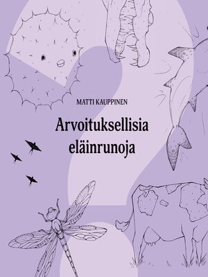 cover image of Arvoituksellisia eläinrunoja